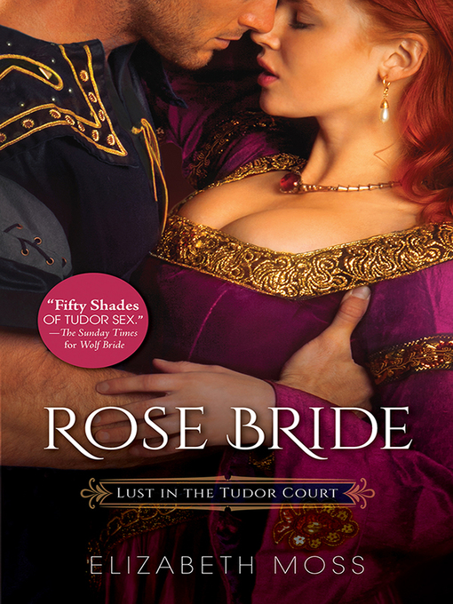 Title details for Rose Bride by Elizabeth Moss - Available